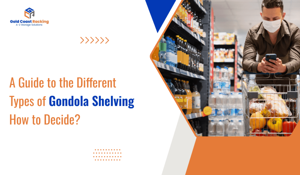 Types of Gondola Shelving